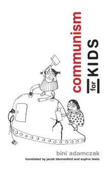 Communism for Kids (MIT Press)