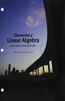Elementary Linear Algebra with Applications and Labs - Custom Edition for Purdue University
