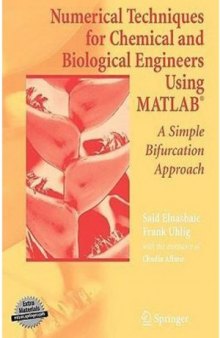 Numerical Techniques for Chemical and Biological Engineers Using MATLAB.  A Simple Bifurcation Approach