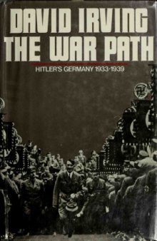 The War Path.  Hitler's Germany, 1933-1939