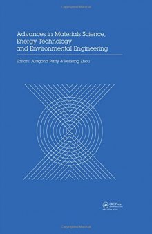 Advances in Materials Sciences, Energy Technology and Environmental Engineering: Proceedings of the International Conference on Materials Science, ... MSETEE 2016, Zhuhai, China, May 28-29, 2016