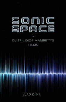 Sonic Space in Djibril Diop Mambety’s Films