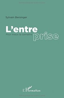 L’entreprise: Pour mieux la connaître