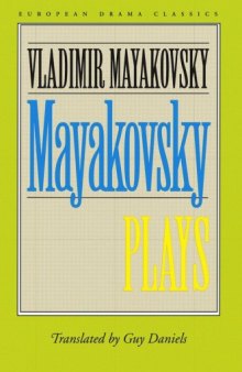 Mayakovsky: Plays (European Drama Classics)