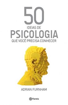 50 Ideias de Psicologia Que Voce Precisa Conhecer