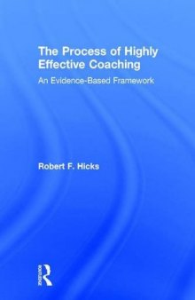 The Process of Highly Effective Coaching: An Evidence-Based Framework