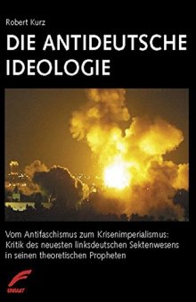Die antideutsche Ideologie