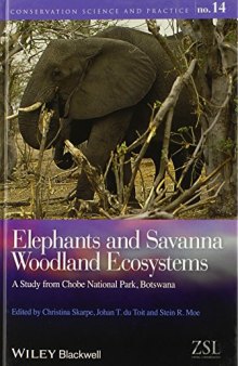 Elephants and Savanna Woodland Ecosystems: A Study from Chobe National Park, Botswana