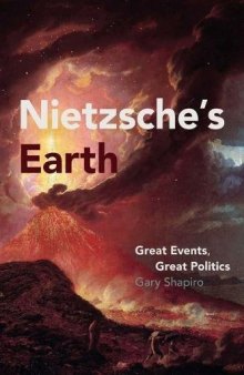 Nietzsche’s Earth: Great Events, Great Politics