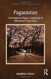 Paganistan: Contemporary Pagan Community in Minnesota’s Twin Cities