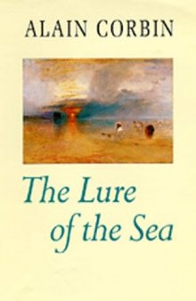 The lure of the sea. The discovery of the seaside in western world, 1750-1840.