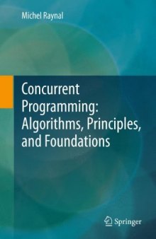 Concurrent Programming  Algorithms, Principles, and Foundations