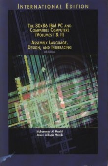 80X86 IBM PC and Compatible Computers  Assembly Language, Design, and Interfacing  Volumes I & II