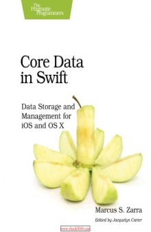 Core Data in Swift  Data Storage and Management for iOS and OS X