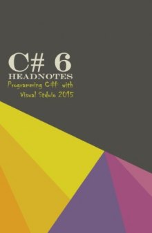 C# 6 Headnotes  Programming C# with Visual Studio 2015