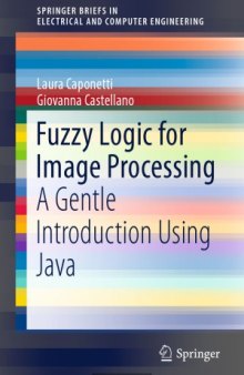 Fuzzy Logic for Image Processing  A Gentle Introduction Using Java
