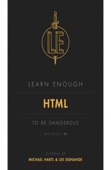 Learn Enough HTML to Be Dangerous