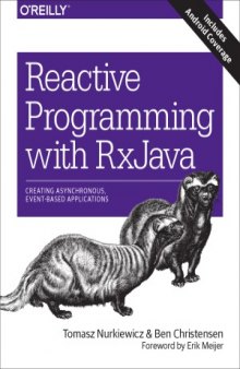 Reactive Programming with RxJava  Creating Asynchronous, Event-Based Applications
