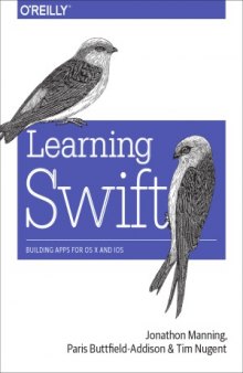 Learning Swift  Building Apps for OS X and iOS