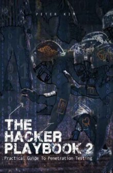 The Hacker Playbook 2  Practical Guide To Penetration Testing