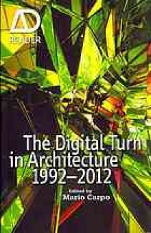 The digital turn in architecture 1990-2010