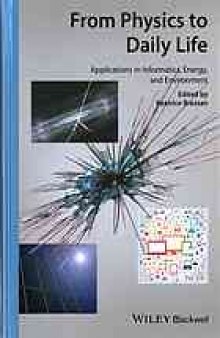 From physics to daily life : applications in informatics, energy, and environment