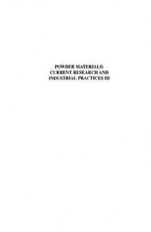 Powder Materials: Current Research and Industrial Practices III