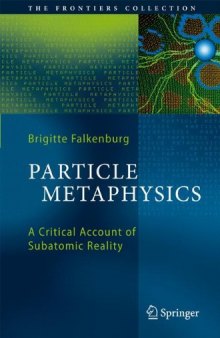 Particle metaphysics : a critical account of subatomic reality