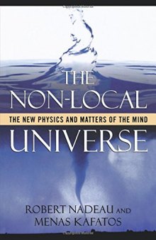 The non-local universe : the new physics and matters of the mind