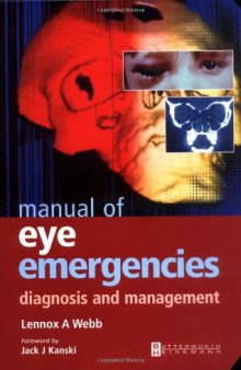 Manual of Eye Emergencies: Diagnosis and Management, 2e