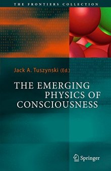 The emerging physics of consciousness