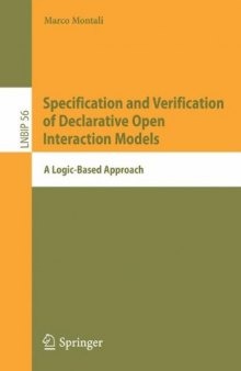 Specification and verification of declarative open interaction models : a logic-based approach