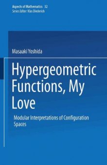 Hypergeometric functions, my love : modular interpretations of configuration spaces