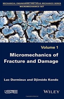 Micromechanics of fracture and damage