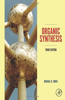 Organic Synthesis, Third Edition