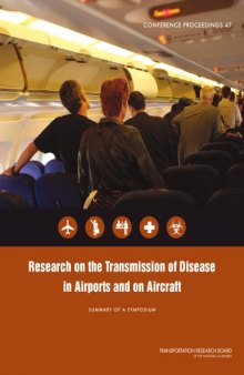 Research on the transmission of disease in airports and on aircraft : summary of a symposium