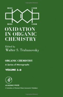 Oxidation in organic chemistry : a series of monographs / A