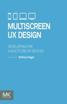 Multiscreen UX design : developing for a multitude of devices