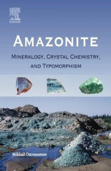 Amazonite : mineralogy, crystal chemistry, and typomorphism