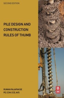 Pile Design and Construction Rules of Thumb, Second Edition