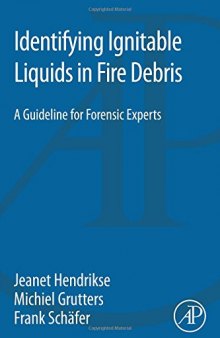 Identifying ignitable liquids in fire debris : a guideline for forensic experts
