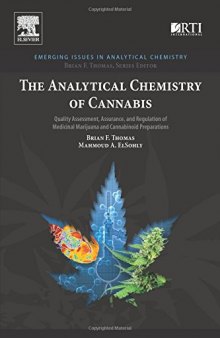 The analytical chemistry of cannabis : quality assessment, assurance, and regulation of medicinal marijuana and cannabinoid preparations