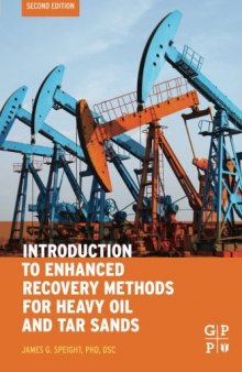 Introduction to Enhanced Recovery Methods for Heavy Oil and Tar Sands, Second Edition