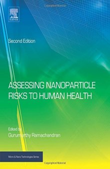 Assessing Nanoparticle Risks to Human Health, Second Edition