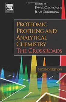 Proteomic Profiling and Analytical Chemistry, Second Edition: The Crossroads