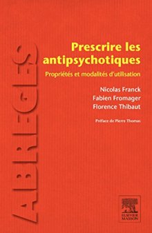 Prescrire les antipsychotiques : propriétés et modalités d'utilisation
