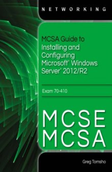 MCSA Guide to Installing and Configuring Microsoft Windows Server 2012 R2, Exam 70-410