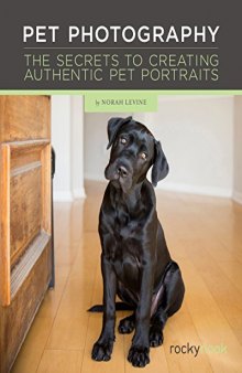 Pet Photography  The Secrets to Creating Authentic Pet Portraits