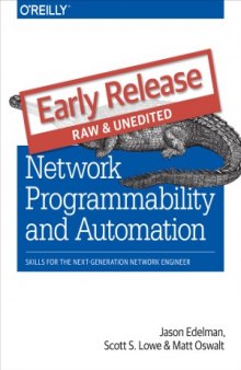 Network Programmability and Automation  Skills for the Next-Generation Network Engineer (Early Release)