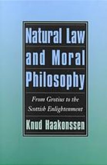 Natural law and moral philosophy : from Grotius to the Scottish enlightenment
